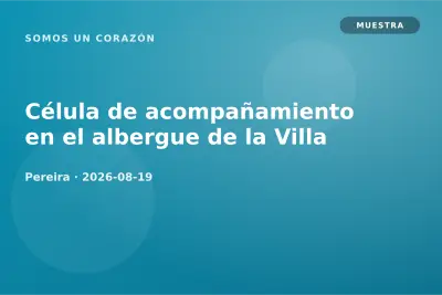 Célula de acompañamiento en el albergue de la Villa