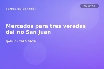 Mercados para tres veredas del río San Juan