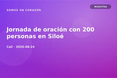 Jornada de oración con 200 personas en Siloé