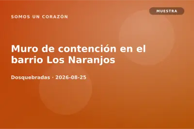 Muro de contención en el barrio Los Naranjos